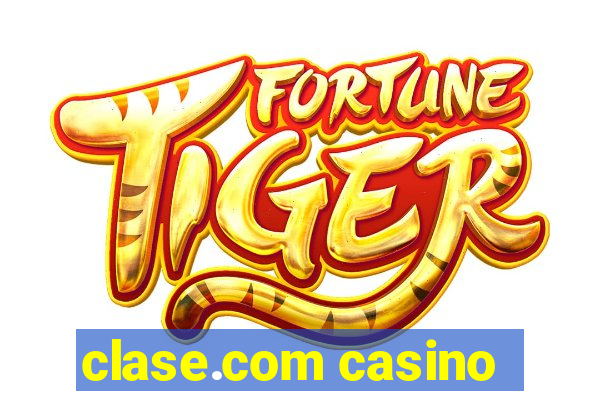 clase.com casino